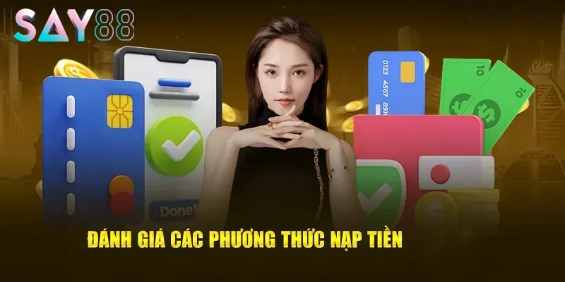 Chia sẻ chi tiết cách nạp tiền Say88 cực kỳ dễ dàng cho newbie
